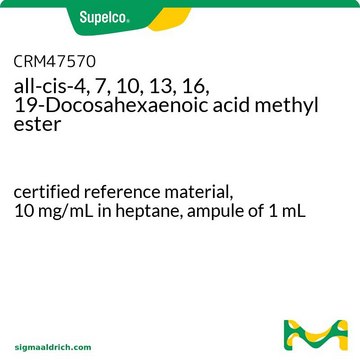 all-cis-4, 7, 10, 13, 16, 19-Docosahexaenoic acid methyl ester certified reference material, 10 mg/mL in heptane, ampule of 1 mL